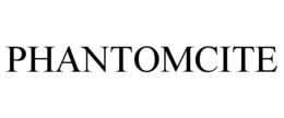 PHANTOMCITE trademark