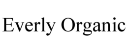 EVERLY ORGANIC trademark