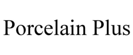 PORCELAIN PLUS trademark