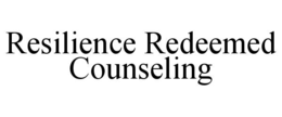 RESILIENCE REDEEMED COUNSELING trademark