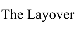 THE LAYOVER trademark