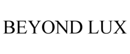 BEYOND LUX trademark