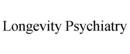 LONGEVITY PSYCHIATRY trademark