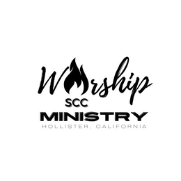 SCC WORSHIP MINISTRY HOLLISTER, CALIFORNIA trademark