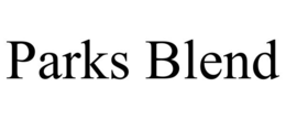 PARKS BLEND trademark