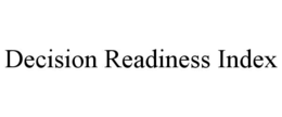DECISION READINESS INDEX trademark