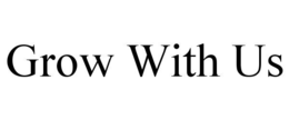 GROW WITH US trademark