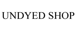 UNDYED SHOP trademark