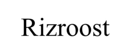 RIZROOST trademark