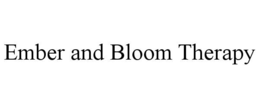 EMBER AND BLOOM THERAPY trademark