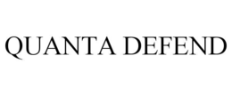 QUANTA DEFEND trademark