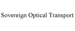 SOVEREIGN OPTICAL TRANSPORT trademark