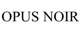 OPUS NOIR trademark