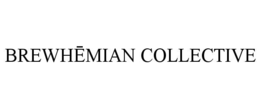 BREWHĒMIAN COLLECTIVE trademark