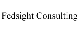 FEDSIGHT CONSULTING trademark