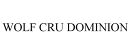 WOLF CRU DOMINION trademark