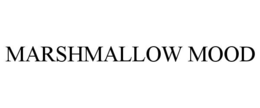 MARSHMALLOW MOOD trademark