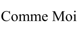 COMME MOI trademark