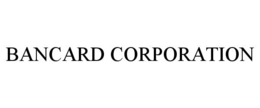 BANCARD CORPORATION trademark