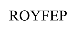 ROYFEP trademark