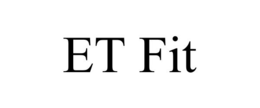 ET FIT trademark