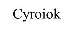 CYROIOK trademark