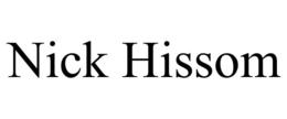 NICK HISSOM trademark