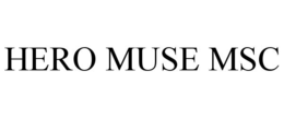 HERO MUSE MSC trademark