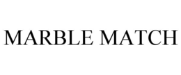 MARBLE MATCH trademark
