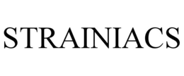 STRAINIACS trademark