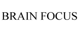 BRAIN FOCUS trademark