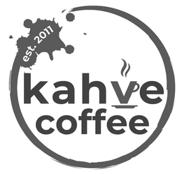 KAHVE COFFEE EST. 2011 trademark
