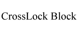 CROSSLOCK BLOCK trademark