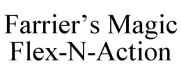 FARRIER’S MAGIC FLEX-N-ACTION trademark