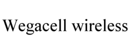 WEGACELL WIRELESS trademark