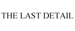 THE LAST DETAIL trademark