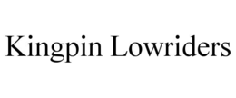 KINGPIN LOWRIDERS trademark