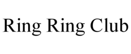 RING RING CLUB trademark