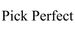 PICK PERFECT trademark