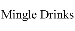 MINGLE DRINKS trademark