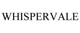 WHISPERVALE trademark