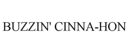 BUZZIN' CINNA-HON trademark