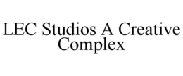 LEC STUDIOS A CREATIVE COMPLEX trademark