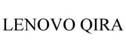 LENOVO QIRA trademark