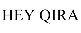 HEY QIRA trademark