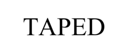 TAPED trademark