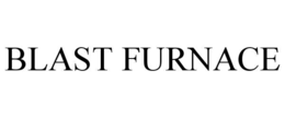 BLAST FURNACE trademark