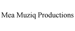 MEA MUZIQ PRODUCTIONS trademark