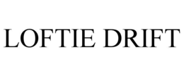 LOFTIE DRIFT trademark