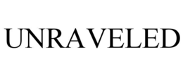 UNRAVELED trademark